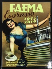 Faema Espresso Machine History 1945-2010 Coff...