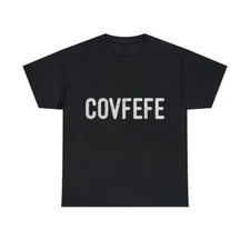 Covfefe Distressed Graphic Tee Shirt, S-5XL