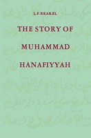 L. F. Brakel | The Story Of Muhammad Hanafiyyah | Taschenbuch | Englisch (2013)