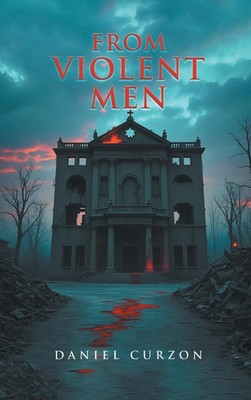 Daniel Curzon | From Violent Men | Buch | Englisch (2025) | Expresso Publishing