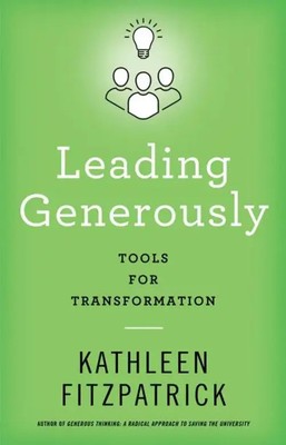 Leading Generously | Tools for Transformation | Kathleen Fitzpatrick | Englisch