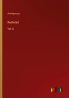 Anonymous | Restored | Taschenbuch | Englisch (2022) | Vol. Iii | Outlook Verlag