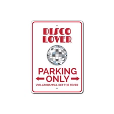 Disco Lover Sign, Disco Lover Parking Sign, Disco Party Aluminum Metal Sign