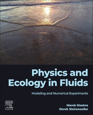Physics and Ecology in Fluids - 9780323912440