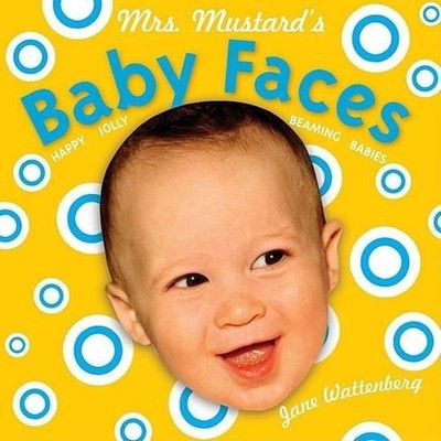 Mrs Mustards Baby Faces by Jane Wattenberg (English) Board Book Book