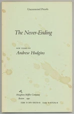 Andrew HUDGINS / The Never-Ending Uncorrected Proof 1st 1991