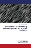 Development Of Novel Drug Delivery Systems For Oriental Medicines Robhash Kusam