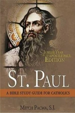 St. Paul: A Bible Study Guide for Catholics - Paperback By Mitch Pacwa - GOOD