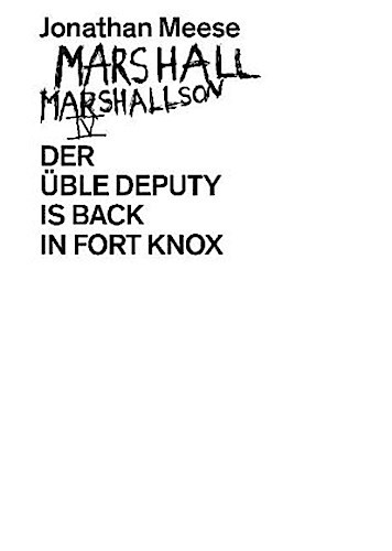 Marshall Marshallson Iv. Der Üble Deputy Is Back In Forth Knox
