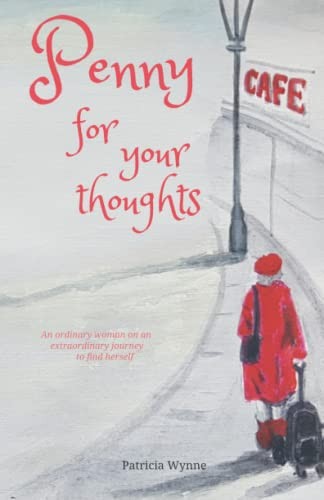 Penny For Your Thoughts: An ordinary woman on an extraordinary j