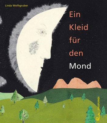 Ein Kleid für den Mond | Linda Wolfsgruber | Buch | 32 S. | Deutsch | 2023