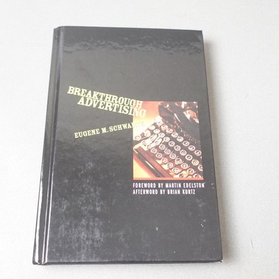 Breakthrough Advertising by Eugene Schwartz 2017 Titans Marketing Hardcover