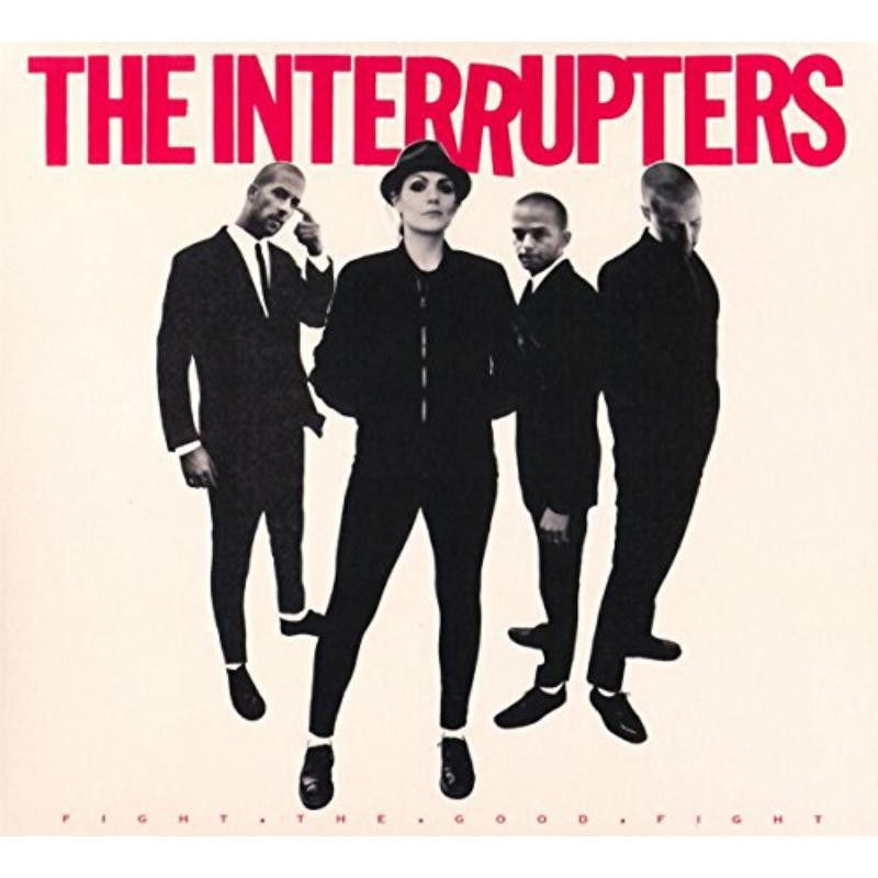 Interrupters Fight the Good Fight CD 205332 NEW