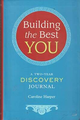 Building the Best You, a Two-Year Discovery Journal - Flexibound - GOOD