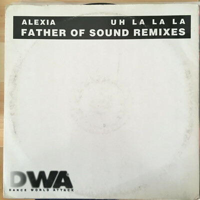 Alexia - Uh La La (Fathers Of Sound Remixes) - Doppel LP 12'' 