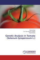 Genetic Analysis In Tomato (Solanum Lycoperscum L.) Neeraj Singh (U. A.) Buch