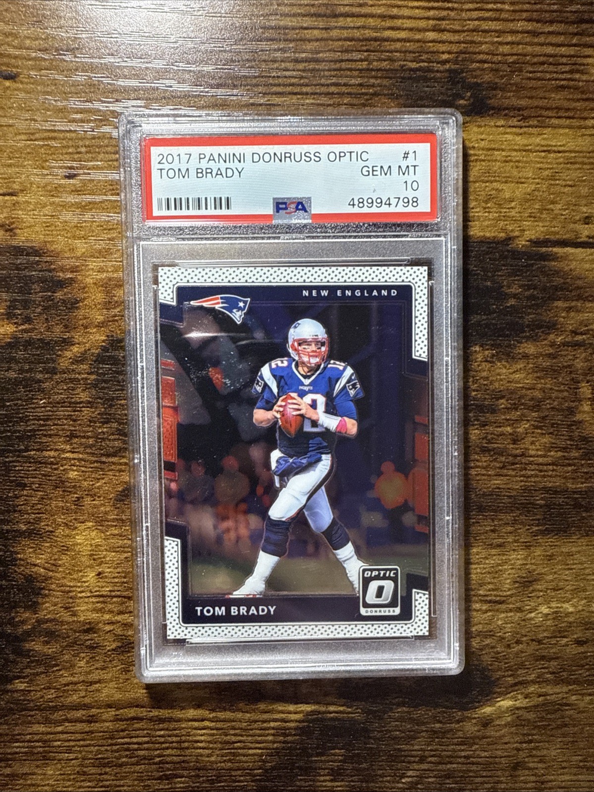 2017 PANINI DONRUSS OPTIC TOM BRADY #1 PSA 10
