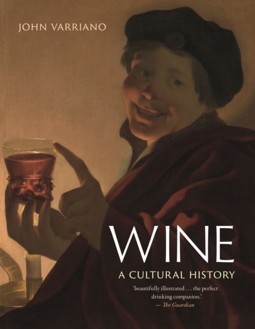 Wine: A Cultural History by John Varriano PAPERBACK 9781789146455