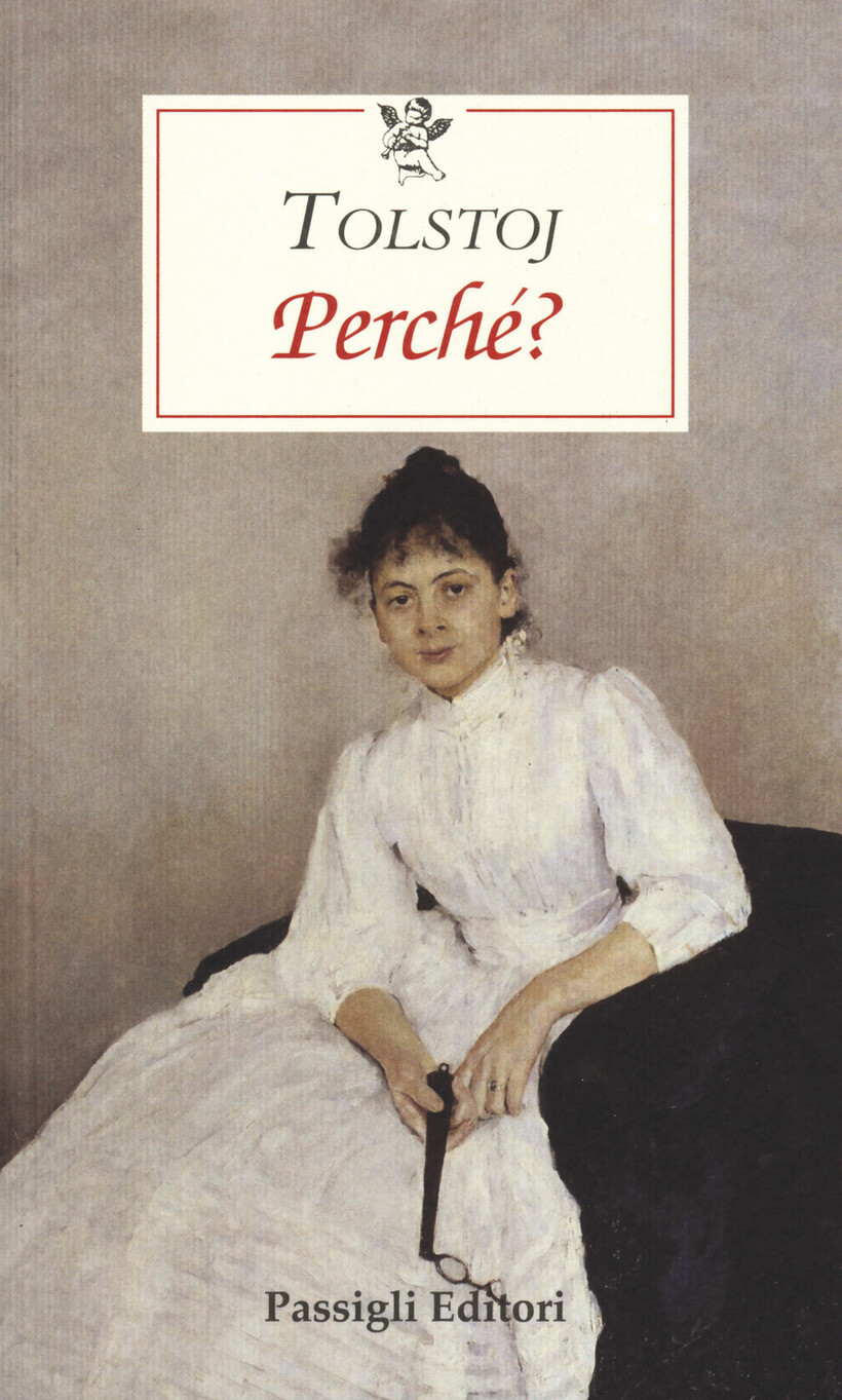 PERCHÉ? - TOLSTOJ LEV 9788836817061