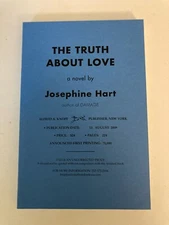 Truth about Love by Josephine Hart (2009) Advance Uncorrected Proof ARC