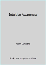 Intuitive Awareness by Ajahn Sumedho