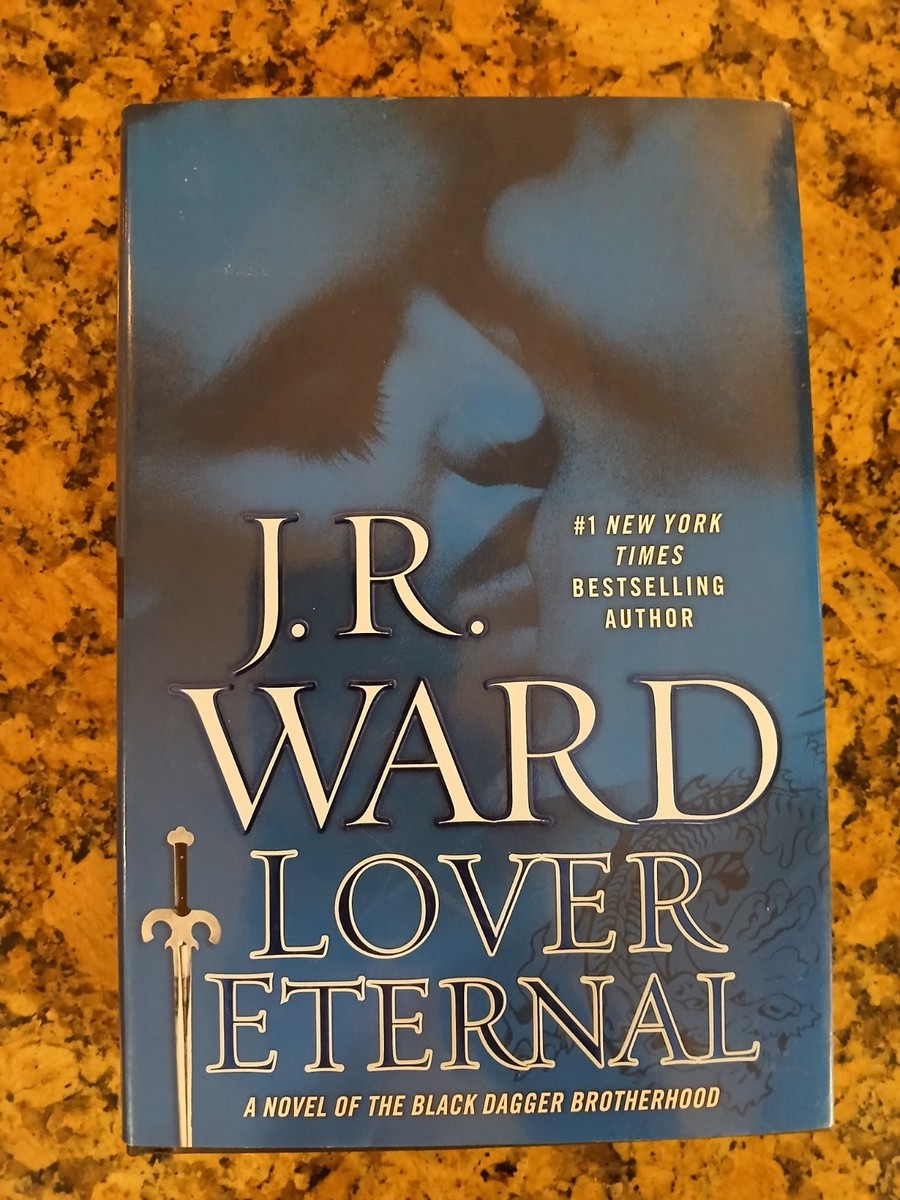 Lover Eternal : A Novel of the Black Dagger Brotherhood