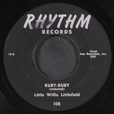 LITTLE WILLIE LITTLEFIELD: ruby-ruby / easy go RHYTHM 7'' Single 45 RPM