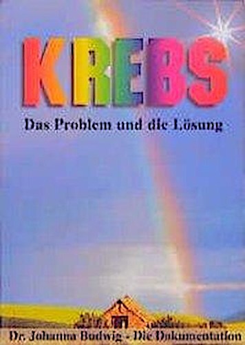 Thumbnail - Krebs. Das Problem Und Die Lösung, Johanna Budwig