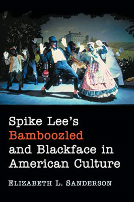 Spike Lee's Bamboozled and Blackface in American Cultur - Paperback / softback N