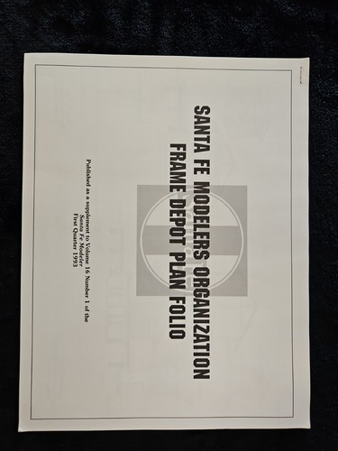 Santa Fe Modelers Organization Frame Depot Plan Folio 1st Qtr. 1993 