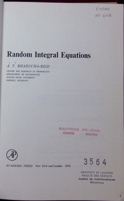 Random integral equations A.T. Bharucha-Reid. Mathematics in science and 2498295
