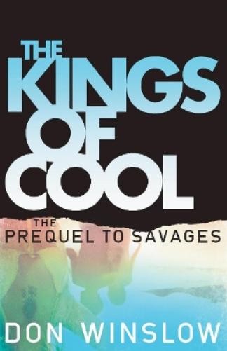 Don Winslow The Kings of Cool (Tascabile)