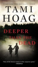 Deeper Than the Dead Paperback Tami Hoag