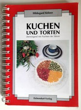 Kuchen und Torten überwiegend mit Früchten der Saison - Backbuch - Landfrauen
