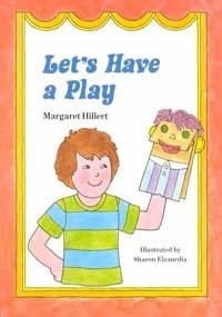 LET'S HAVE A PLAY, SOFTCOVER, BEGINNING TO READ (MODERN By Modern Curriculum