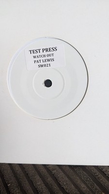 PAT LEWIS WATCH OUT SONIC WAX TEST PRESS 7''