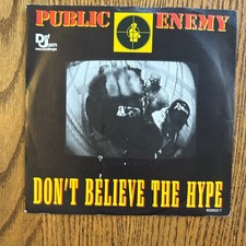 Public Enemy ? Don't Believe The Hype 7" Single 1988 Def Jam CBS Hip Hop 45 RPM