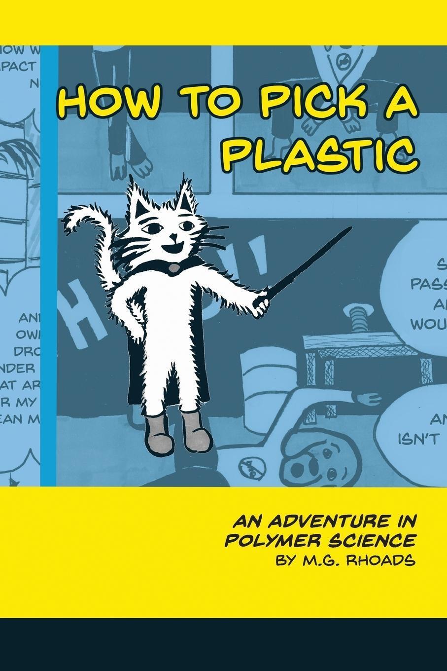 Thumbnail - How To Pick A Plastic An Adventure In Polymer Science M. G. Rhoads
