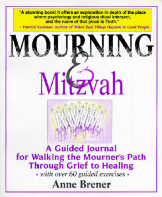 Mourning  Mitzvah: A Guided Journal for Walking the Mourners Path Throu - GOOD