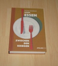 Vom Essen zwischen den Kriegen - Walter Schübler (2024) - Kochen 20er/30er Jahre