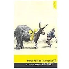 Party Politics in America (Longman Classics in Political Science) (15th...