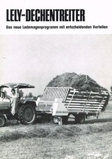 Lely- Dechentreiter Ladewagenprogramm inkl. Lely- Trac, orig. Prospekt 1968
