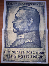 Zeichnet Kriegsanleihe +Plakat 1.WK+ Hindenburg +Die Zeit ist hart, aber...+