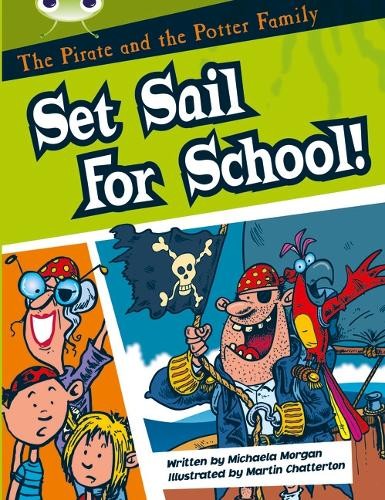 Bug Club Guided Fiction Year Two White B The Pirate And The Potter Family: Set Sail For School Michaela Morgan - Image 4