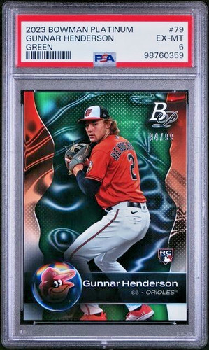 2023 Bowman Platinum Rookie /99 Green Refractor #79 Gunnar Henderson RC SP PSA 6