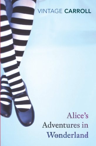Alice's Adventures in Wonderland and Through the Looking Glass (