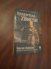 Essential Zbrush by Wayne Robson (2008, Trade Paperback)