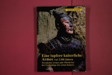 279763 Wu Xiaocong EINE TAPFERE KAISERLICHE ARMEE VOR 2200 JAHREN Xi'an Welt