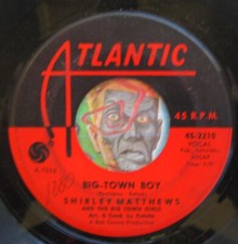 HEAR Shirley Matthews 45 Big Town Boy / Count On That R&B soul girl group HEAR Shirley Matthews 45 Big Town Boy / Count On That R&B soul girl group