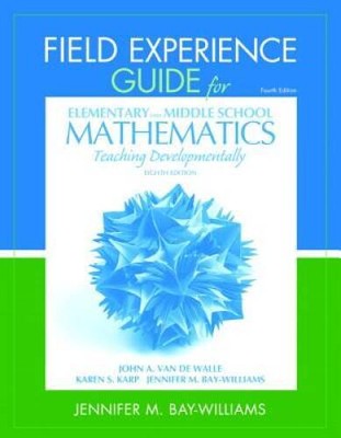 Field Experience Guide for Elementary and Middle School Mathematics: - VERY GOOD